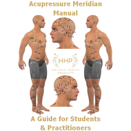 Acupressure Meridian Manual - A Guide for Students & Practitioners